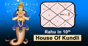 Rahu in 10th house