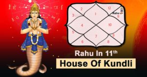Rahu in 11th house